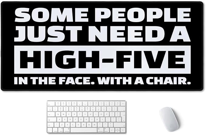 SSOIU Funny Quote Large Mouse Pad, Full Desk XXL Extended Gaming Mouse Pad 35.5" X 15.7", Waterproof Desk Mat Stitched Edges, Some People Just Need a High Five in The Face with a Chair