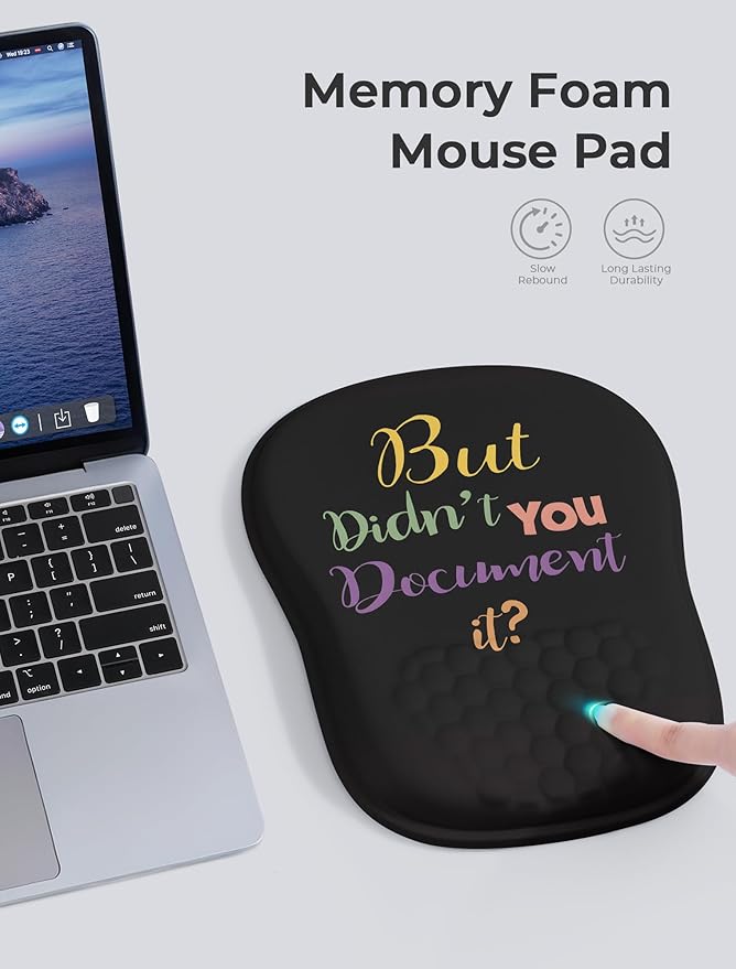 " But Didn't You Document It Funny Office Ergonomic Mouse Pad for Carpal Tunnel Pain Relief, 65% Usable Mouse Area, Memory Foam Wrist Rest for for Office, PC, Gaming